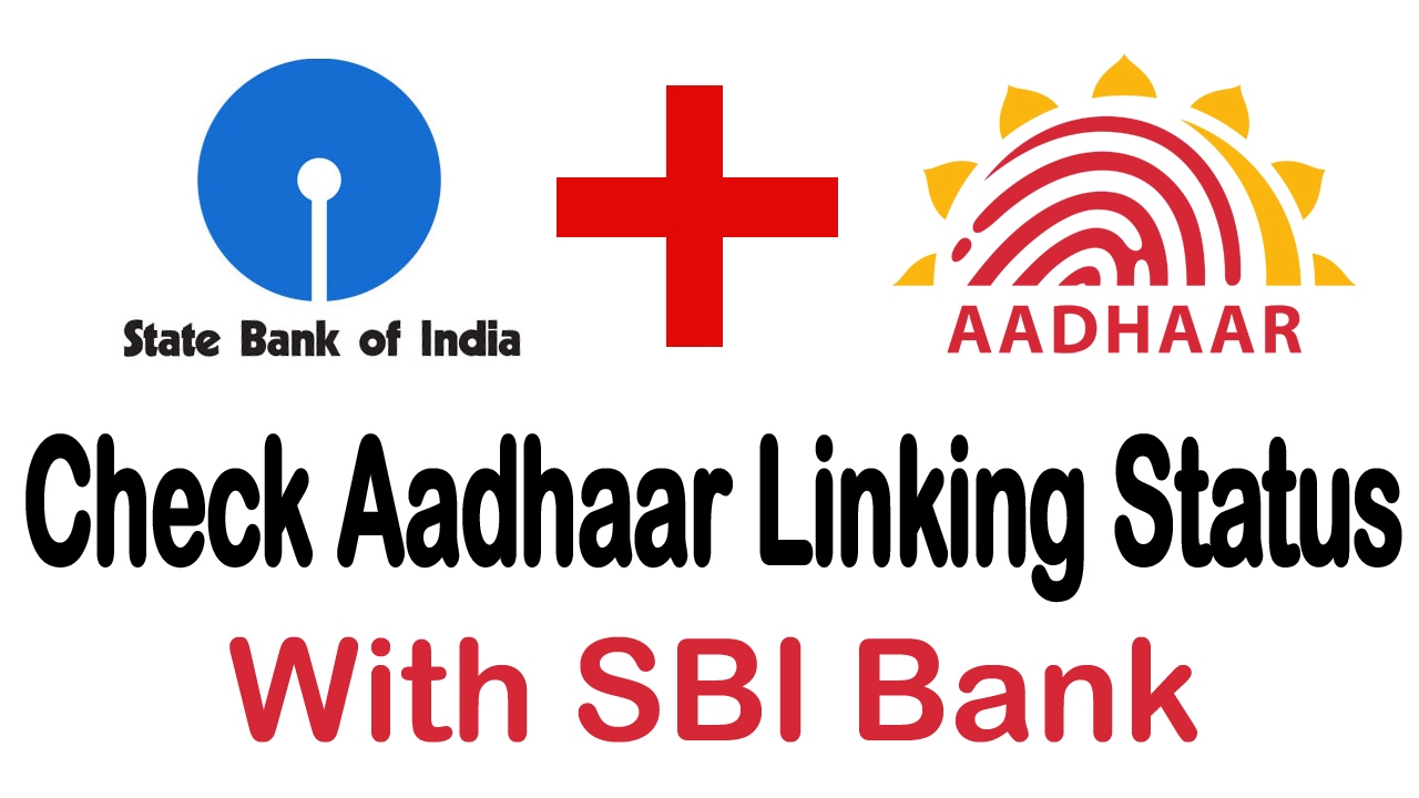 aadhar card link to SBI Bank account