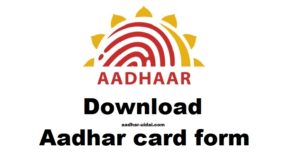 Aadhar card form download pdf