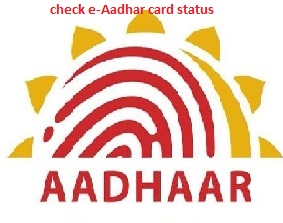 e-Aadhar card status