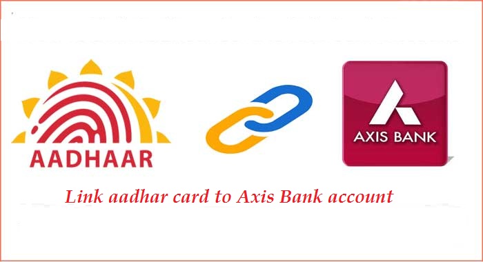 Axis bank Aadhaar card link