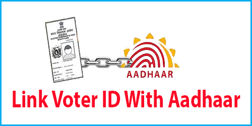Aadhar card link to Voter Id