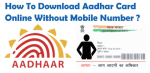 how to download aadhar card without link mobile number