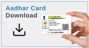 E-AADHAR CARD DOWNLOAD